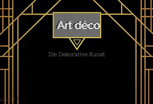 Art deco - die dekorative Kunst by @lebelieberfesch