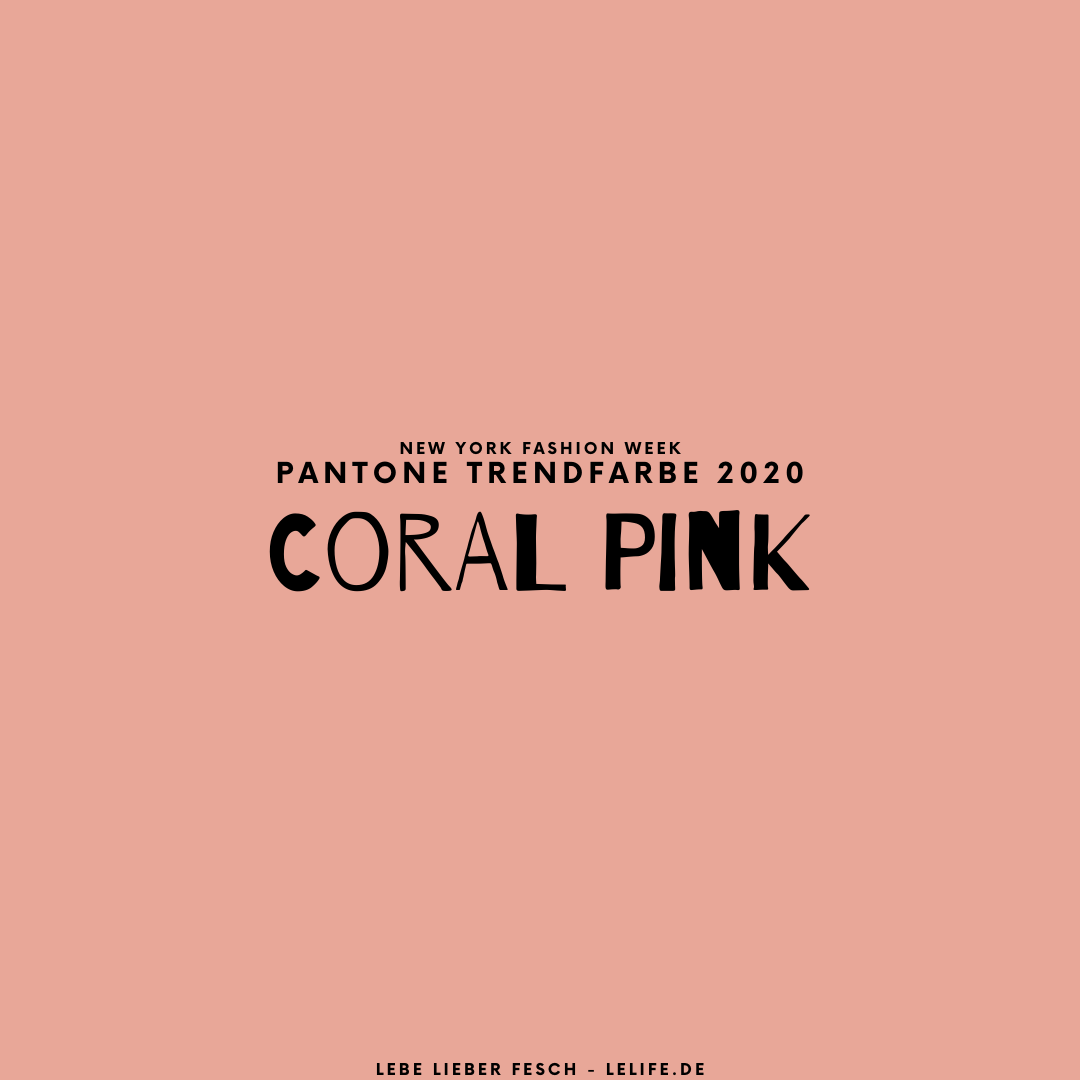 Farbpalette Frühjahr/Sommer New Yorker Fashion Week 2020 Coral Pink New York Pantone Trendfarbe 2020
