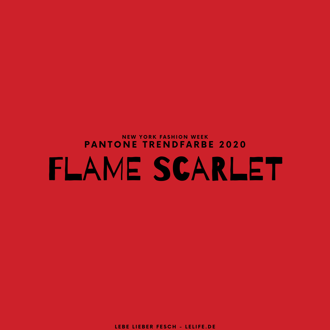 Farbpalette Frühjahr/Sommer New Yorker Fashion Week 2020 Flame Scarlet New York Pantone Trendfarbe 2020