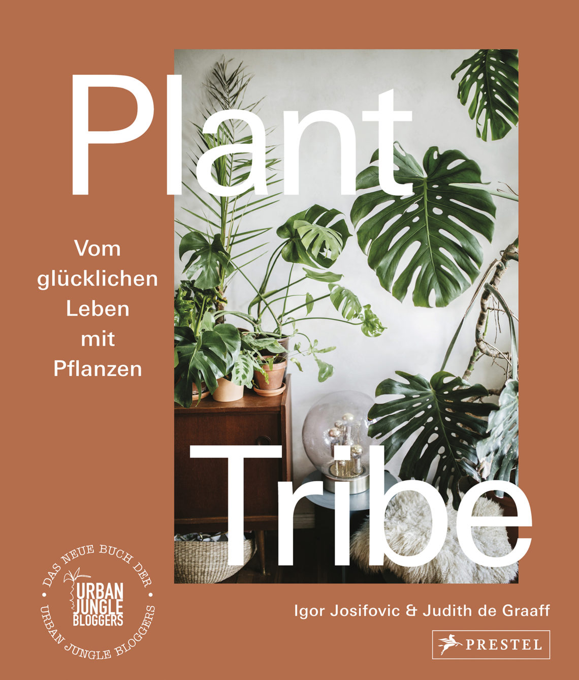 Plant Tribe Vom gluecklichen Leben mit Pflanzen von Igor Josifovic