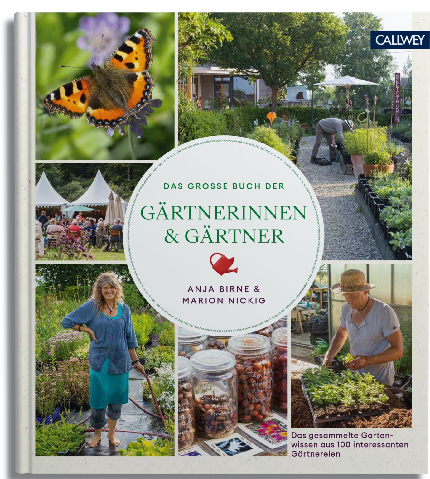 Das Große Buch Der Gärtnerinnen Und Gärtner Das Gesammelte